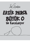 Eksik Parça Büyük O İle Karşılaşıyor