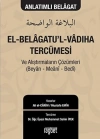 El-Belagatul-Vadıha Tercümesi