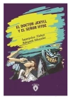 El Doctor Jekyll Y El Senor Hyde (Dr. Jekyll Ve Bay Hyde) İspanyolca Türkçe Bakışımlı Hikayeler