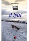 El İyisi - Denemeler