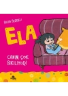 Ela 5 Canım Çok Sıkılıyor ?