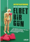 Elbet Bir Gün