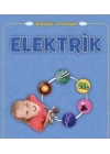 Elektrik - İlk Bilgiler ve Deneyler