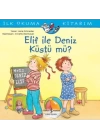 Elif İle Deniz Küstü mü? - İlk Okuma Kitabım