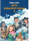 Elifin Olağanüstü Düşleri 2