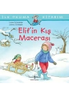 Elif’in Kış Macerası - İlk Okuma Kitabım