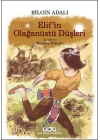 Elif’in Olağanüstü Düşleri