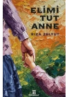 Elimi Tut Anne