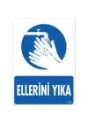 Ellerini Yıka Uyarı Levhası 25x35 KOD:1250