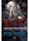 Elric Tanelorn’u Kurtarmak