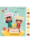 Elveda Bez Merhaba Tuvalet