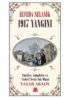 Elveda Selanik - 1917 Yangını