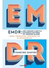 EMDR - Göz Hareketleriyle Duyarsızlaştırma ve Yeniden İşleme