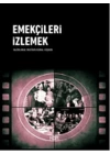 Emekçileri İzlemek