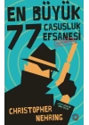 En Büyük 77 Casusluk Efsanesi Çözülmüştür