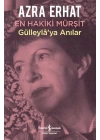 En Hakiki Murşit Gülleylaya Anılar