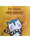 En İyisini Ben Bilirim!