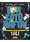 En Kötü Hafta – Salı