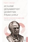 En Kutsal Gözyaşlarımızın Gözlerimize İhtiyacı Yoktur