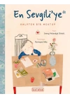 En Sevgili’ye Kalpten Bir Mektup