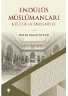 Endülüs Müslümanları Kültür ve Medeniyet