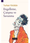 Engelleme, Çatışma ve Savunma