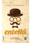 Entella - İsyan Et Ey Arkadaşım!