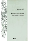 Erdem Nerede? Seçme Hikayeler ve Denemeler