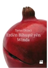 Erden Bihuşte Yen Winda