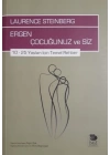 Ergen Çocuğunuz ve Siz - 10-25 Yaşları İçin Temel Rehber