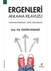 Ergenleri Anlama Kılavuzu  Yaşanmış Örnekler - Etkili Yaklaşımlar