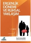 Ergenlik Dönemi ve Ruhsal Yaklaşım