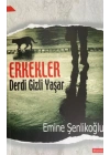 Erkekler Derdi Gizli Yaşar