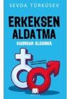 Erkeksen Aldatma Kadınsan Aldanma