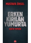 Erken Kırılan Yumurta