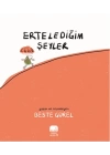 Erteledeğim Şeyler