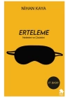 Erteleme Nedenleri ve Çözümleri