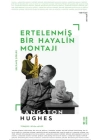 Ertelenmiş Bir Hayalin Montajı Seçme Şiirler