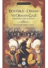 Ertuğrul-Osman ve Orhan Gazi - Padişlar Serisi