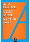 Eş Anlamlı ve Zıt Anlamlı Kelimeler Sözlüğü