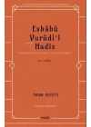 Esbabu Vurudil Hadis-Hadislerin Rivayet Ediliş Sebepleri