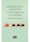 Eşcinsellikte Terapötik Uygulamalar ve Değişim