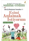 Eşimi Anlamak İstiyorum / Aile İçi İletişimin Temelleri 1