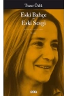 Eski Bahçe Eski Sevgi