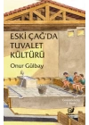 Eski Çağda Tuvalet Kültürü