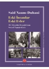 Eski İnsanlar Eski Evler
