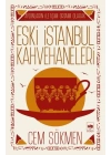 Eski İstanbul Kahvehaneleri