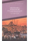 Eski İstanbul Ramazanları Bütün Adetleri Eğlenceleri Hatıraları Fıkraları