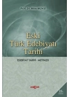 Eski Türk Edebiyatı Tarihi (Edebiyat Tarihi-Metinler)