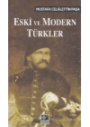 Eski ve Modern Türkler